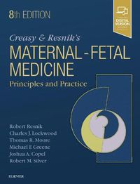 Cover image for Creasy and Resnik's Maternal-Fetal Medicine: Principles and Practice