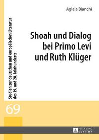 Cover image for Shoah Und Dialog Bei Primo Levi Und Ruth Klueger