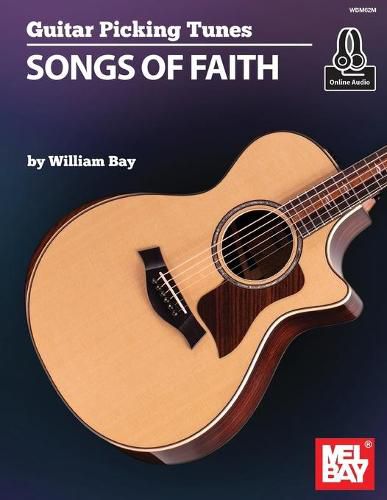 Guitar Picking Tunes - Songs of Faith: Songs of Faith