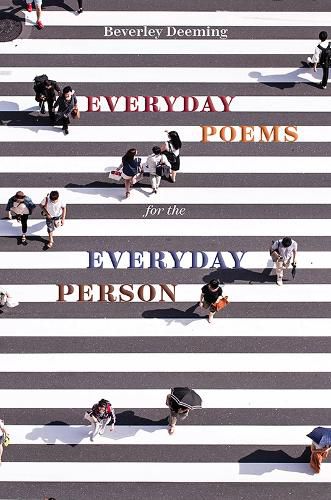 Everyday Poems for the Everyday Person