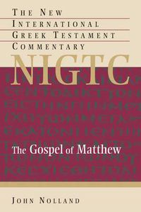 Cover image for Gospel of Matthew: A Commentary on the Greek Text