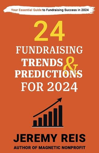 24 Fundraising Trends and Predictions for 2024