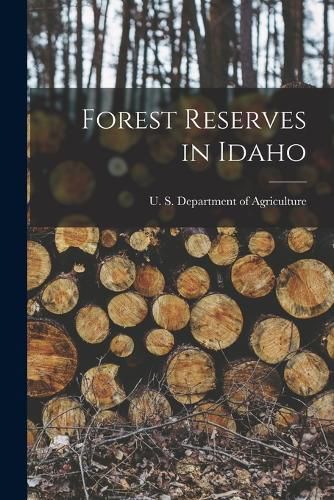 Forest Reserves in Idaho