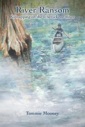 Cover image for River Ransom: Kidnapping on the Ichetucknee River