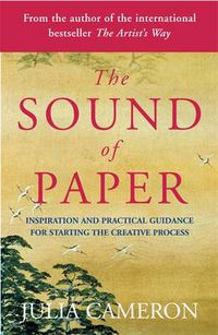 Cover image for The Sound of Paper: Inspiration and Practical Guidance for Starting the Creative Process