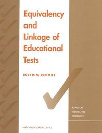 Cover image for Equivalency and Linkage of Educational Tests: Interim Report