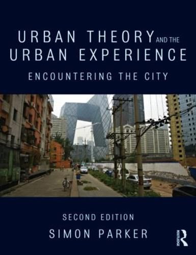 Cover image for Urban Theory and the Urban Experience: Encountering the City