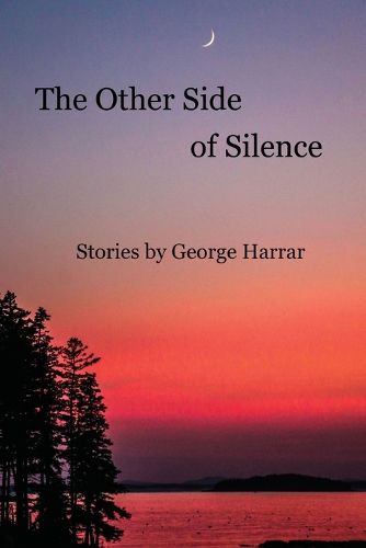 Cover image for The Other Side of Silence Stories by George Harrar