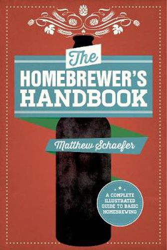 Cover image for The Homebrewer's Handbook: An Illustrated Beginner?s Guide