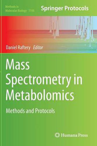 Mass Spectrometry in Metabolomics: Methods and Protocols