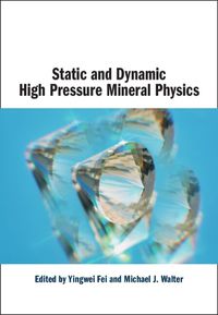 Cover image for Static and Dynamic High Pressure Mineral Physics