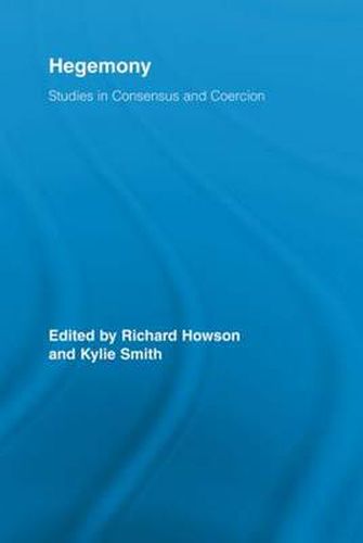 Cover image for Hegemony: Studies in Consensus and Coercion