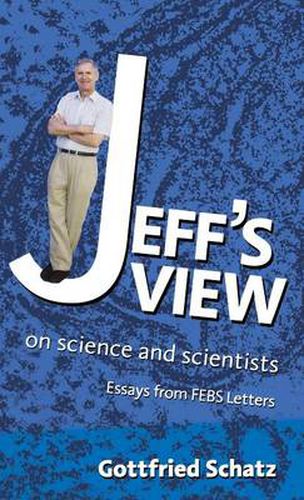 Cover image for Jeff's View: on Science and Scientists