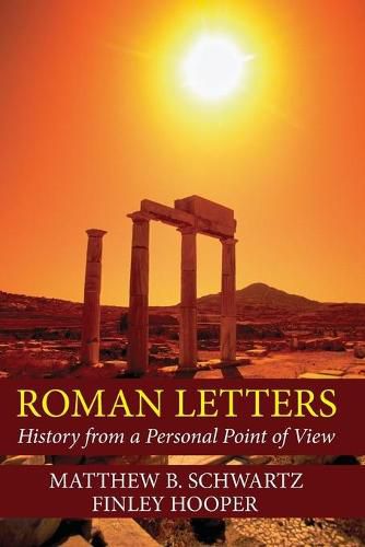 Roman Letters: History from a Personal Point of View