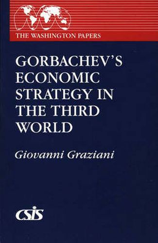 Cover image for Gorbachev's Economic Strategy in the Third World