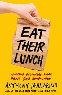 Cover image for Eat Their Lunch
