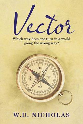 Cover image for Vector: Which Way Does One Turn in a World Going the Wrong Way?