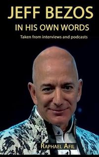 Cover image for Jeff Bezos - In His Own Words