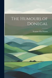 Cover image for The Humours of Donegal