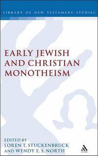 Cover image for Early Jewish and Christian Monotheism