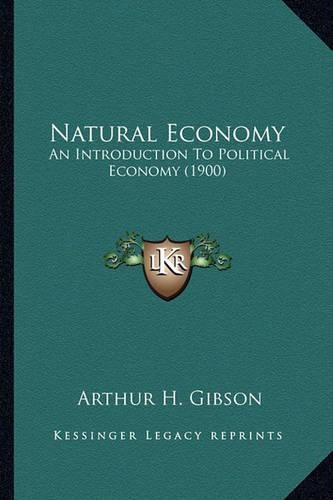 Natural Economy: An Introduction to Political Economy (1900)