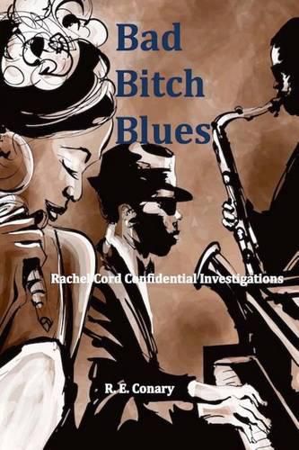 Cover image for Bad Bitch Blues: Rachel Cord Confidential Investigations