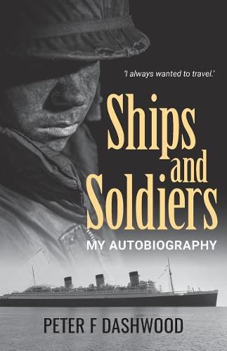 Cover image for Ships & Soldiers: My Autobiography