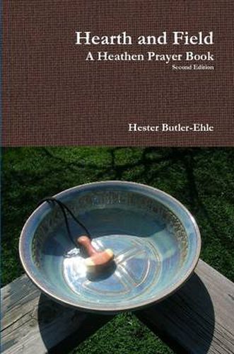 Cover image for Hearth and Field: A Heathen Prayer Book