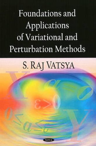 Cover image for Foundations & Applications of Variational & Perturbation Methods