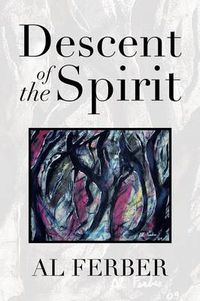 Cover image for Descent of the Spirit