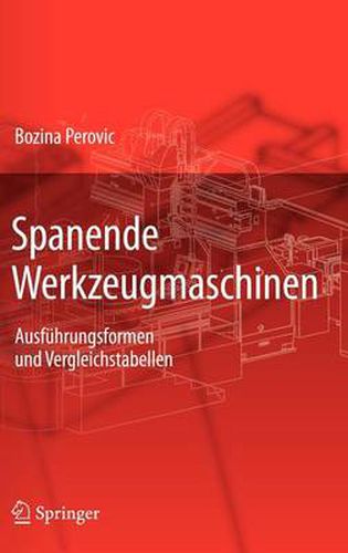 Cover image for Spanende Werkzeugmaschinen: Ausfuhrungsformen und Vergleichstabellen