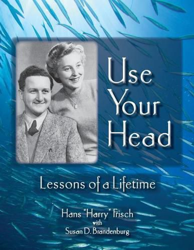 Cover image for Use Your Head: Lessons of a Lifetime