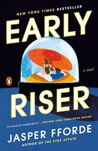 Cover image for Early Riser: A Novel