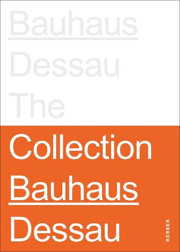 Stiftung Bauhaus Dessau: The Collections