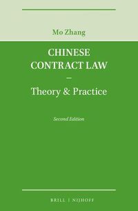 Cover image for Chinese Contract Law - Theory & Practice, Second Edition