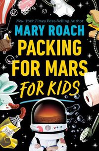 Cover image for Packing for Mars for Kids