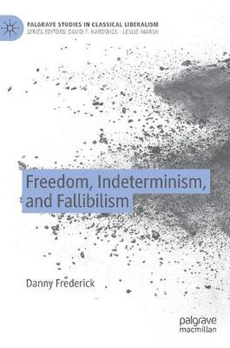 Cover image for Freedom, Indeterminism, and Fallibilism