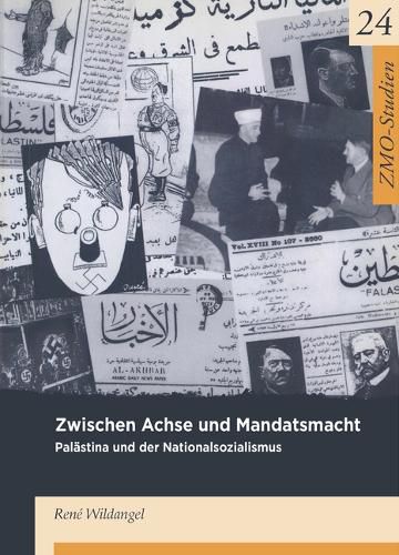 Cover image for Zwischen Achse Und Mandatsmacht: Palastina Und Der Nationalsozialismus