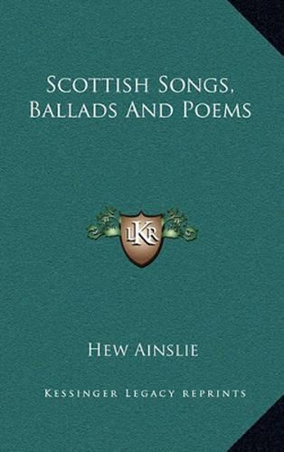 Cover image for Scottish Songs, Ballads and Poems