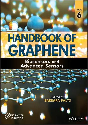 Cover image for Handbook of Graphene, Volume 6: Biosensors and Advanced Sensors