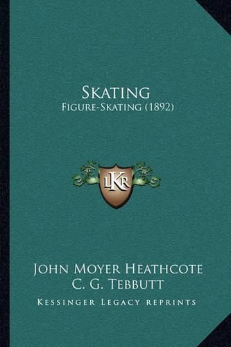 Skating Skating: Figure-Skating (1892) Figure-Skating (1892)