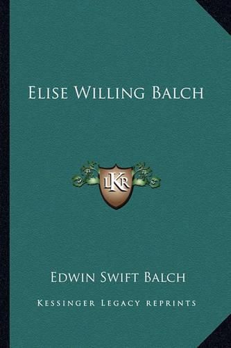 Cover image for Elise Willing Balch