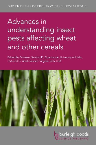 Cover image for Advances in Understanding Insect Pests Affecting Wheat and Other Cereals