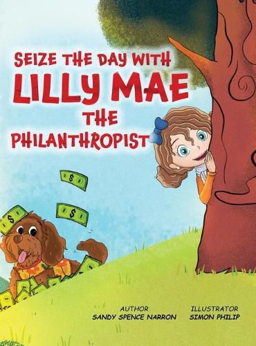 Cover image for Seize the Day with Lilly Mae the Philanthropist