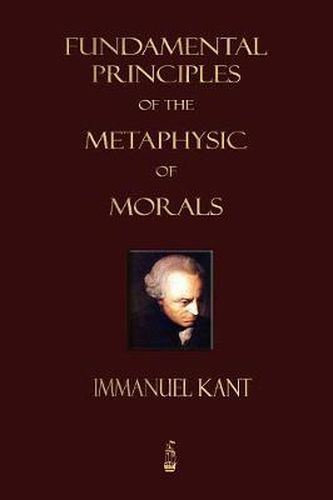 Cover image for Fundamental Principles of the Metaphysic of Morals