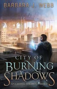 Cover image for City of Burning Shadows