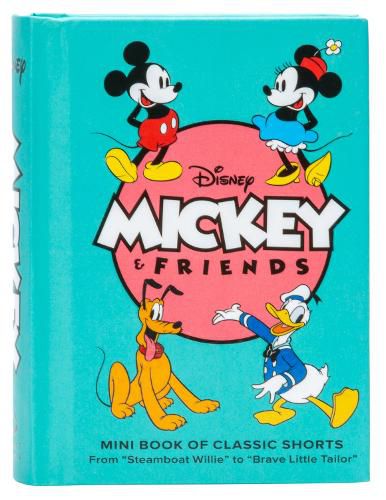 Cover image for Disney: Mickey and Friends: Mini Book of Classic Shorts: Steamboat Willie to Brave Little Tailor