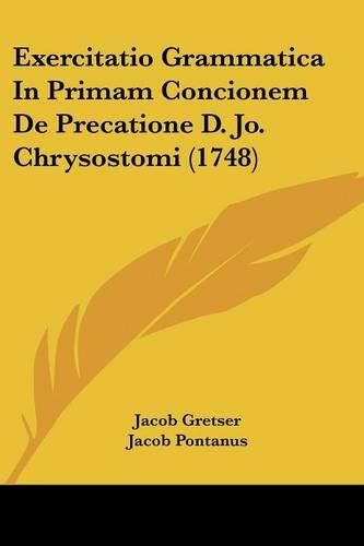 Exercitatio Grammatica in Primam Concionem de Precatione D. Jo. Chrysostomi (1748)