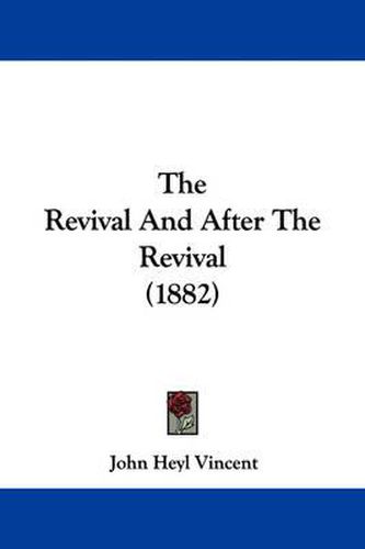 The Revival and After the Revival (1882)