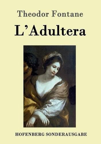 L'Adultera: Novelle